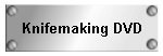 Knifemaking DVD